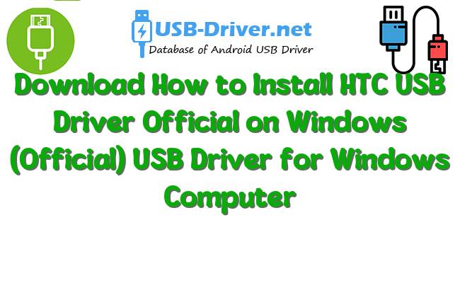 How to Install HTC USB Driver Official on Windows