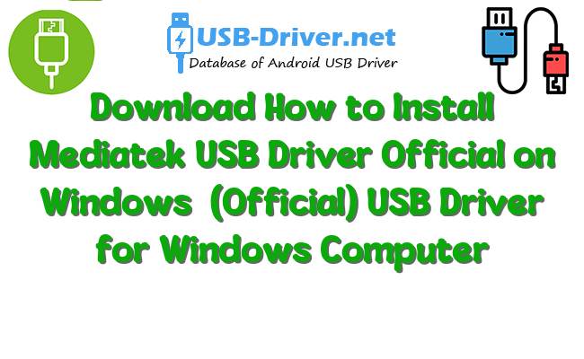 How to Install Mediatek USB Driver Official on Windows