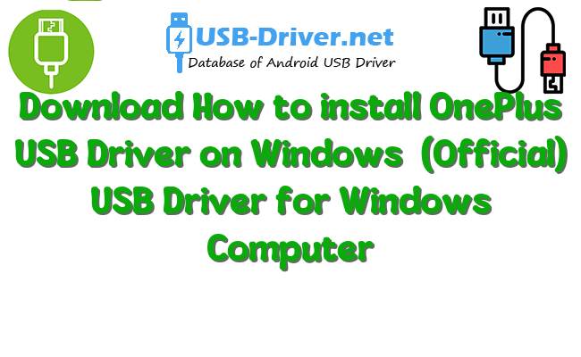 How to install OnePlus USB Driver on Windows