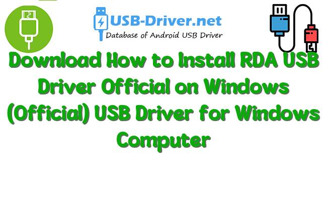 How to Install RDA USB Driver Official on Windows