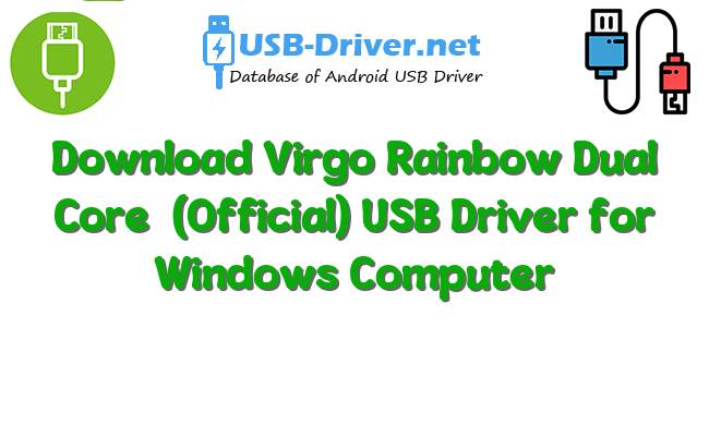 Virgo Rainbow Dual Core